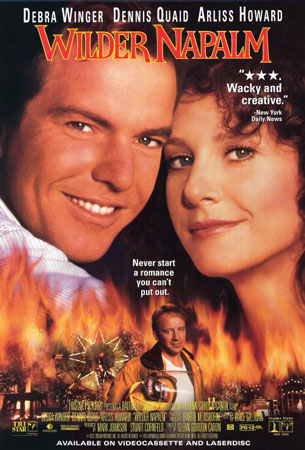 Wilder Napalm movie poster [Debra Winger, Dennis Quaid, Arliss Howard]
