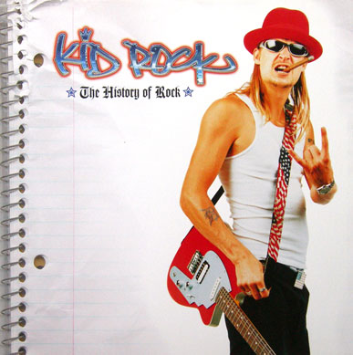 洋楽 Kid Rock The History of Rock Kid Rock - The History Of Rock - Music & Performance - CD