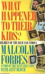 What Happened to Their Kids? Children of Rich and Famous HB Book/1990