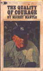 Mickey Mantle: The Quality of Courage (Paperback Book/1970)