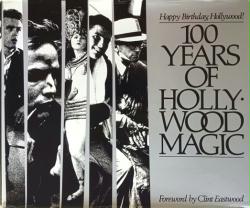 Happy Birthday, Hollywood! 100 Years of Hollywood Magic hardback book (1987)