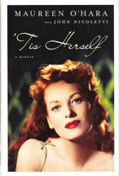 Maureen O'Hara autobiography: 'Tis Herself (Hardback Book/2004)