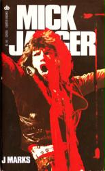 Mick Jagger biography: vintage paperback book by J Marks (1973)