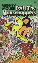 Mighty Mouse Foils the Mousenappers paperback book (1979)