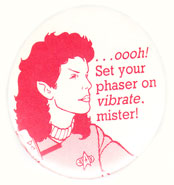 Star Trek pinback: Joke ''Set your phaser to vibrate'' (2.25'' Button)