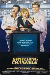 Switching Channels movie poster [Kathleen Turner, Burt Reynolds] 27x40