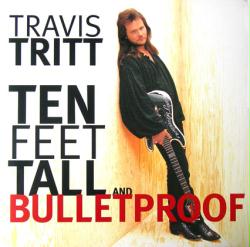 Travis Tritt poster: Ten Feet Tall and Bulletproof album flat (1994)