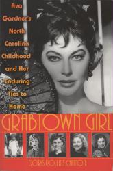 Ava Gardner biography: Grabtown Girl paperback book (Doris Rollins Cannon) vintage 2001