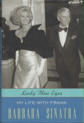 Barbara Sinatra autobiography: Lady Blue Eyes - My Life with Frank hardback book (2011)