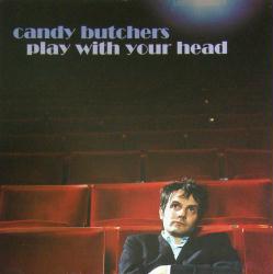 Candy Butchers poster: Play With Your Head vintage promo album flat (2002)
