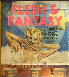 Flesh and Fantasy hardback book by Penny Stallings (1978)