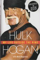 Hulk Hogan Signed autobiography: My Life Outside the Ring hardback book (2009)