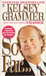 Kelsey Grammer autobiography: So Far... paperback book (1996)